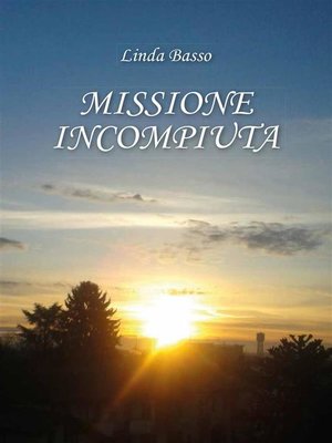 cover image of Missione Incompiuta